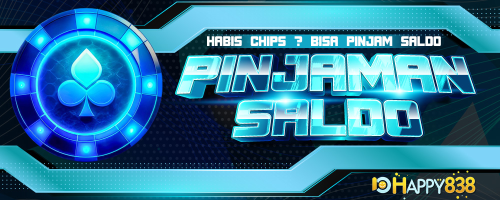 SLOT PINJAMAN SALDO TANPA DEPOSIT HAPPY838